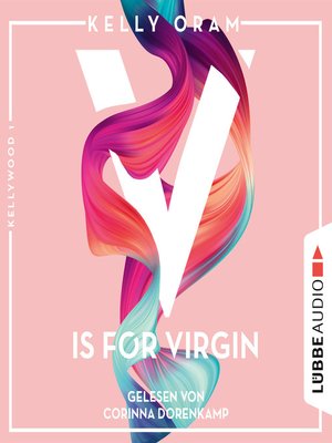 cover image of V is for Virgin--Kellywood-Dilogie, Band 1